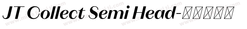 JT Collect Semi Head字体转换